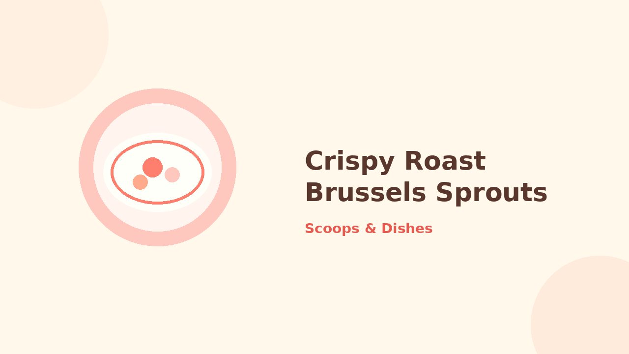 Crispy Roast Brussels Sprouts — cartoon recipe illustration